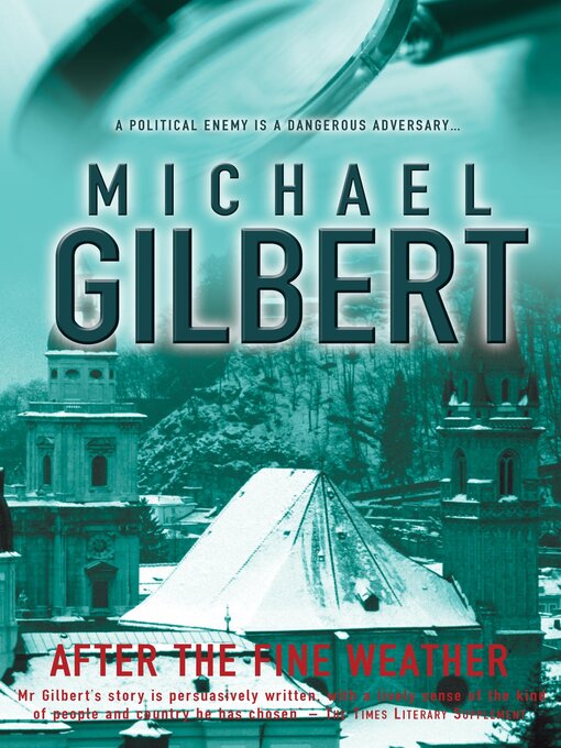 Title details for After the Fine Weather by Michael Gilbert - Available